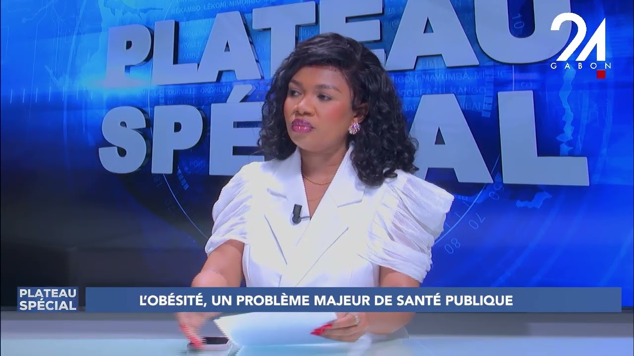PLATEAU SPÉCIAL : L'OBÉSITÉ, UN PROBLÈME MAJEUR DE SANTÉ PUBLIQUE