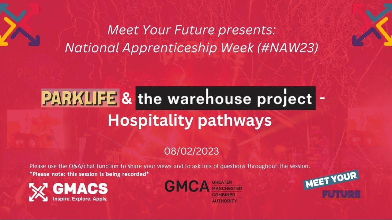 Parklife & The Warehouse Project - Hospitality Pathways (Meet Your Future #naw2023)
