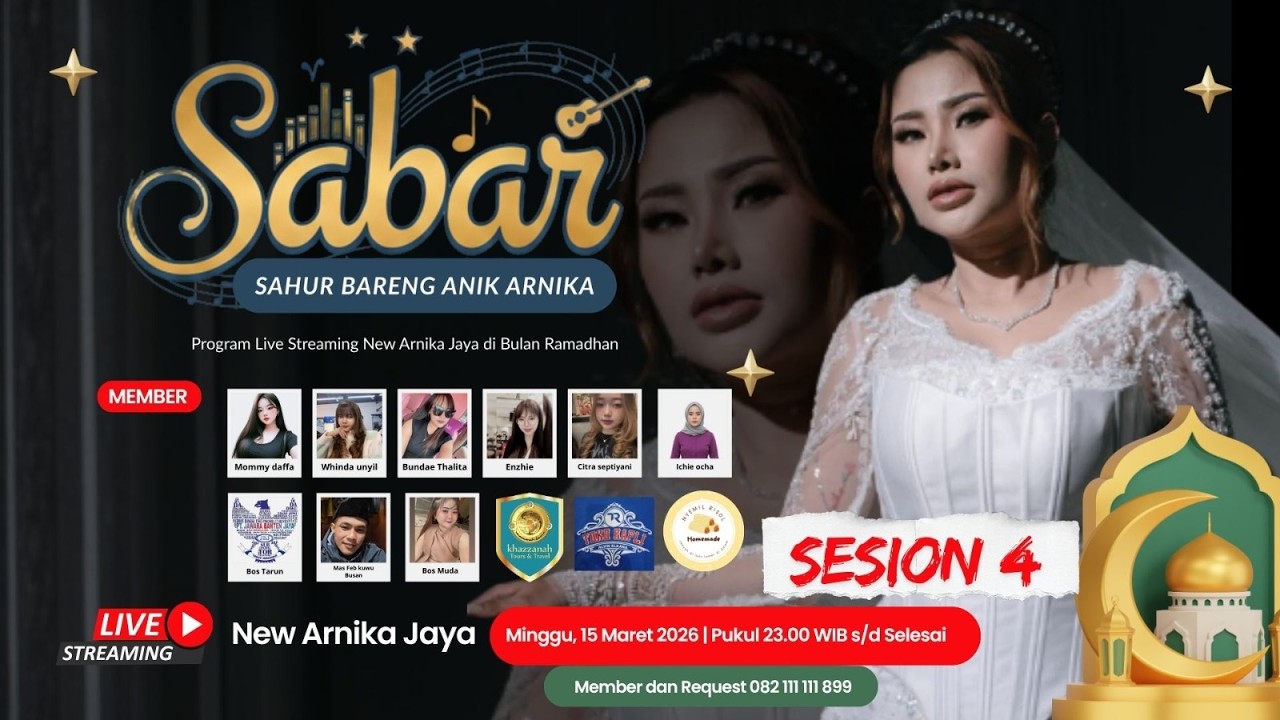 🔴 LIVE SABAR ( SAHUR BARENG ANIK ARNIKA ) SESION 4 REQUES WA. 082 111 111 899