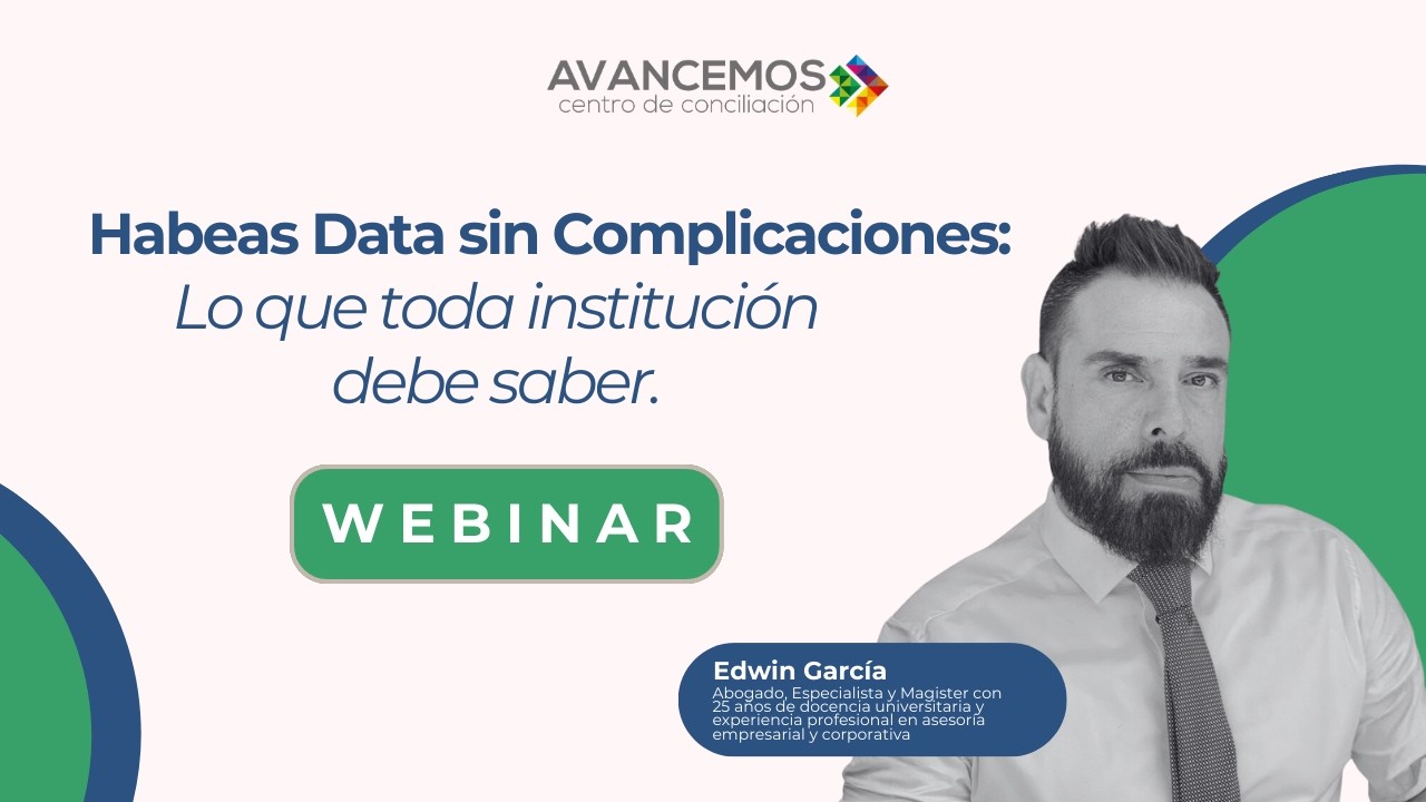 Habeas Data sin Complicaciones: Lo que toda institución debe saber.