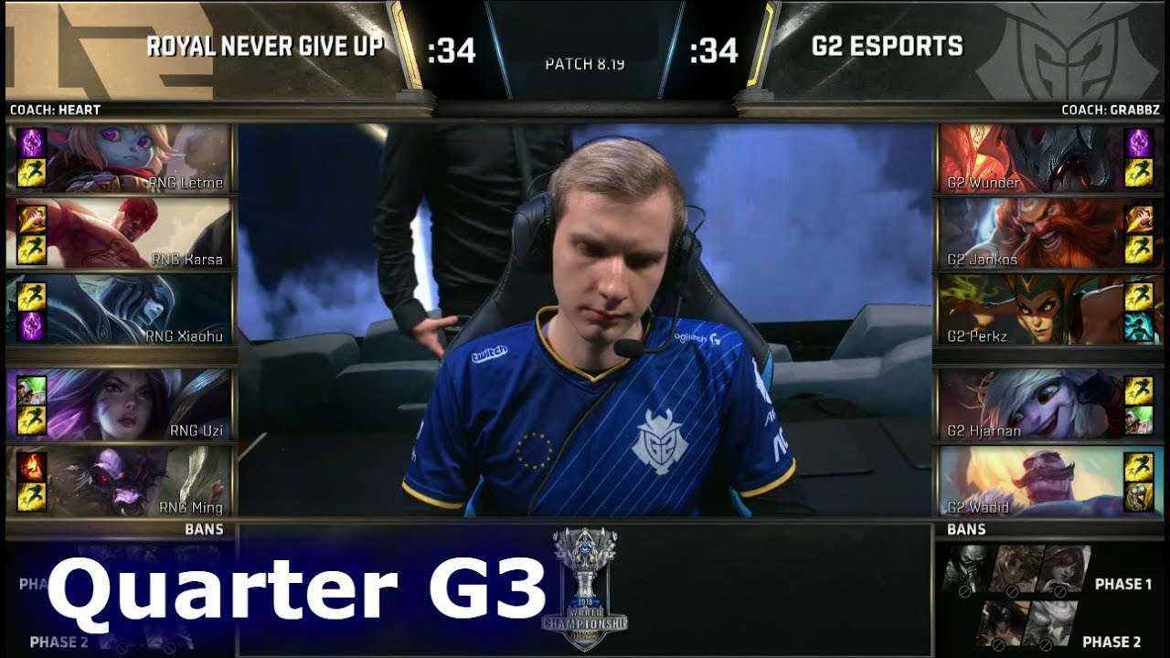 RNG vs G2 Game 3 | Quarter Final S8 LoL Worlds 2018 | Royal Never Give Up vs G2 eSports G3