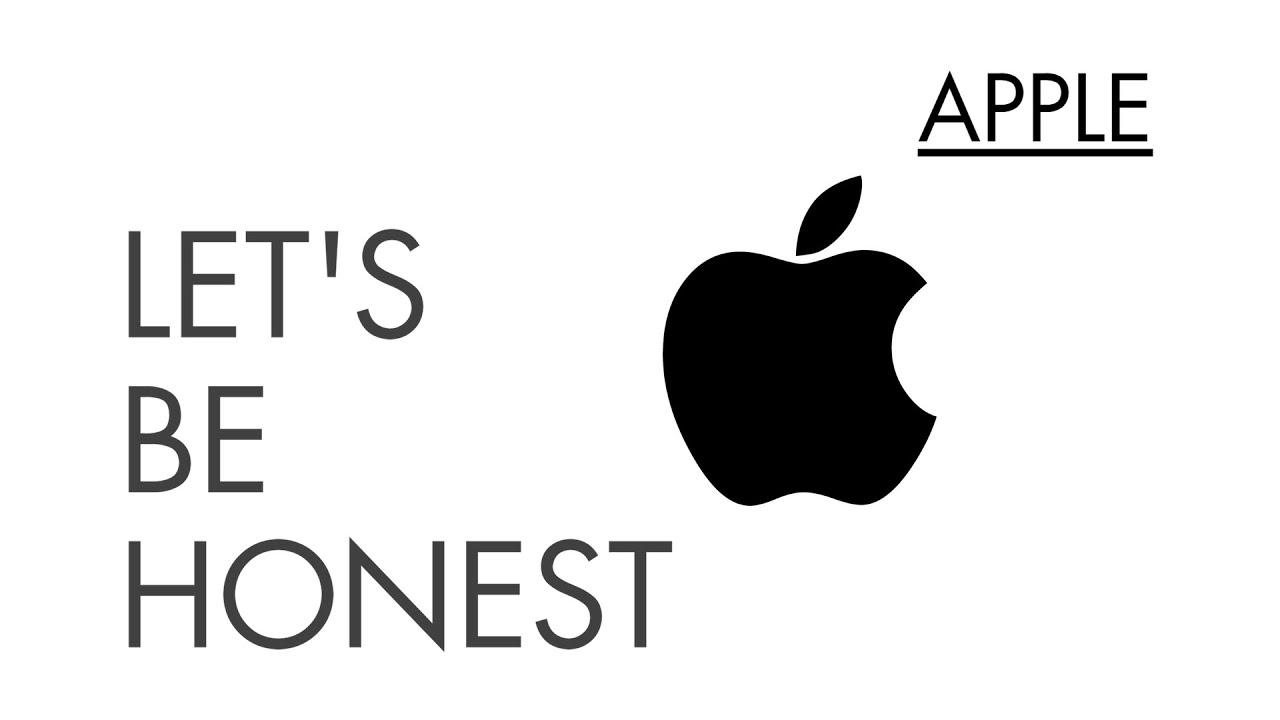 Apple - Let's Be Honest
