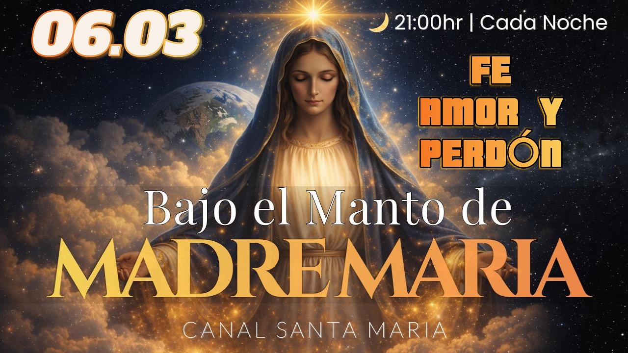 Bajo el Manto de María | Oración de la Noche 06.03 🌙✨