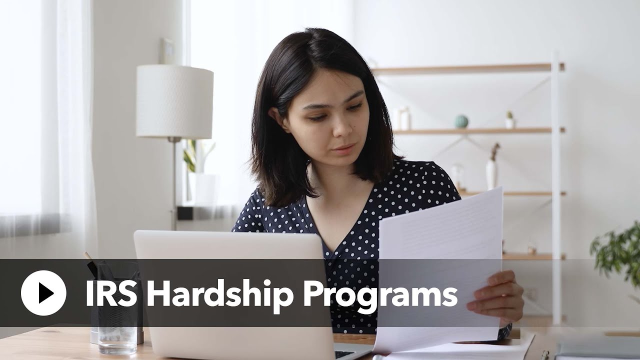 About IRS Hardship Programs