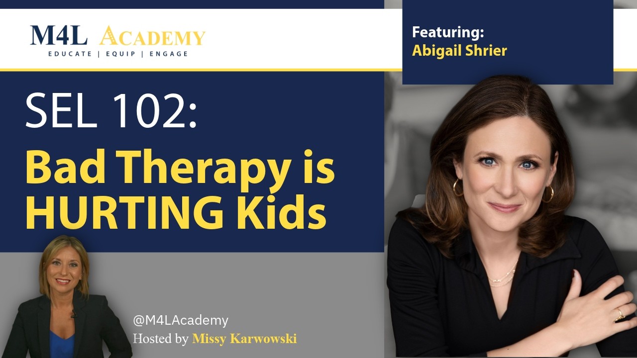 SEL102: Bad Therapy with Abigail Shrier