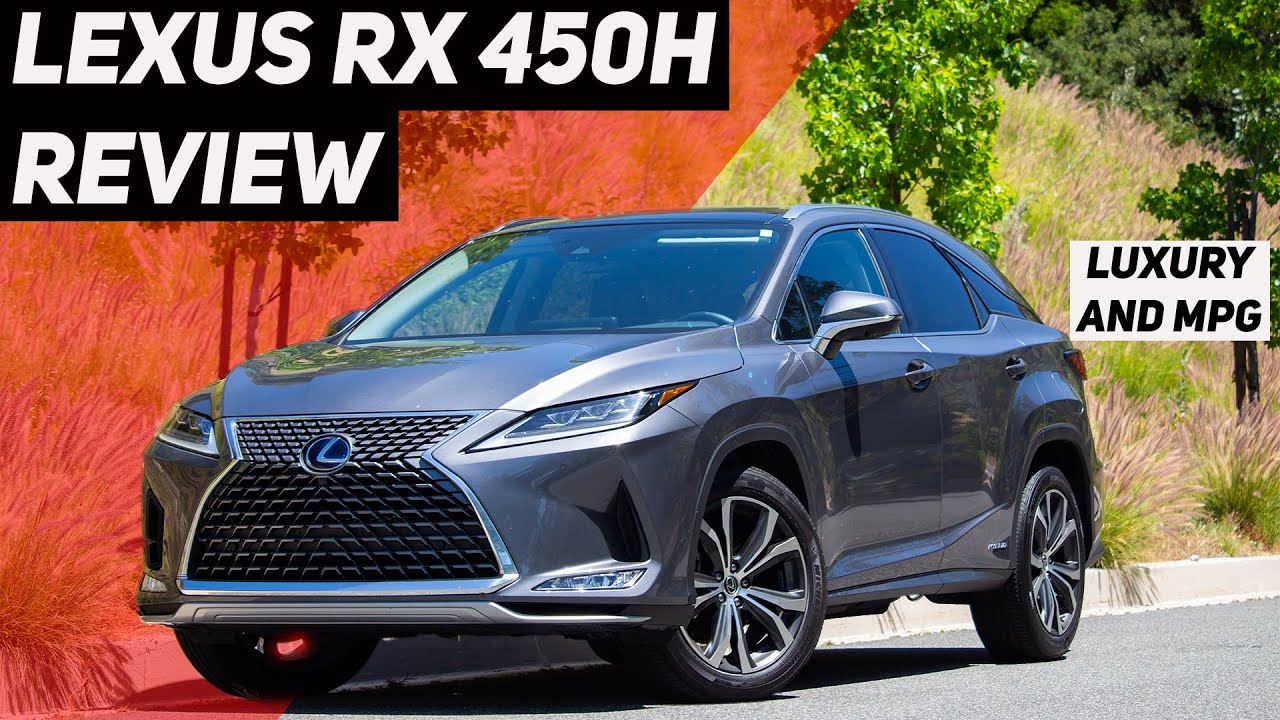 2020 Lexus RX 450h Review: Hybrid is the Smart Buy