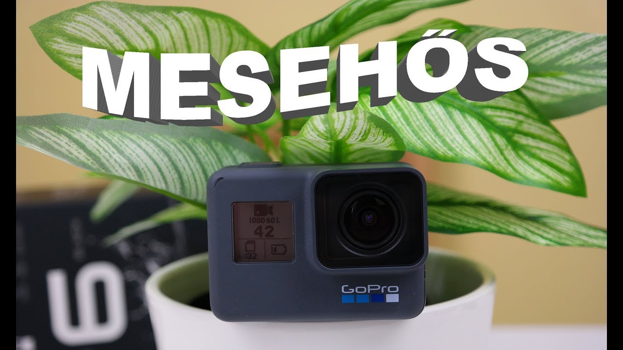 Mesehős | GoPro Hero 6 Black teszt