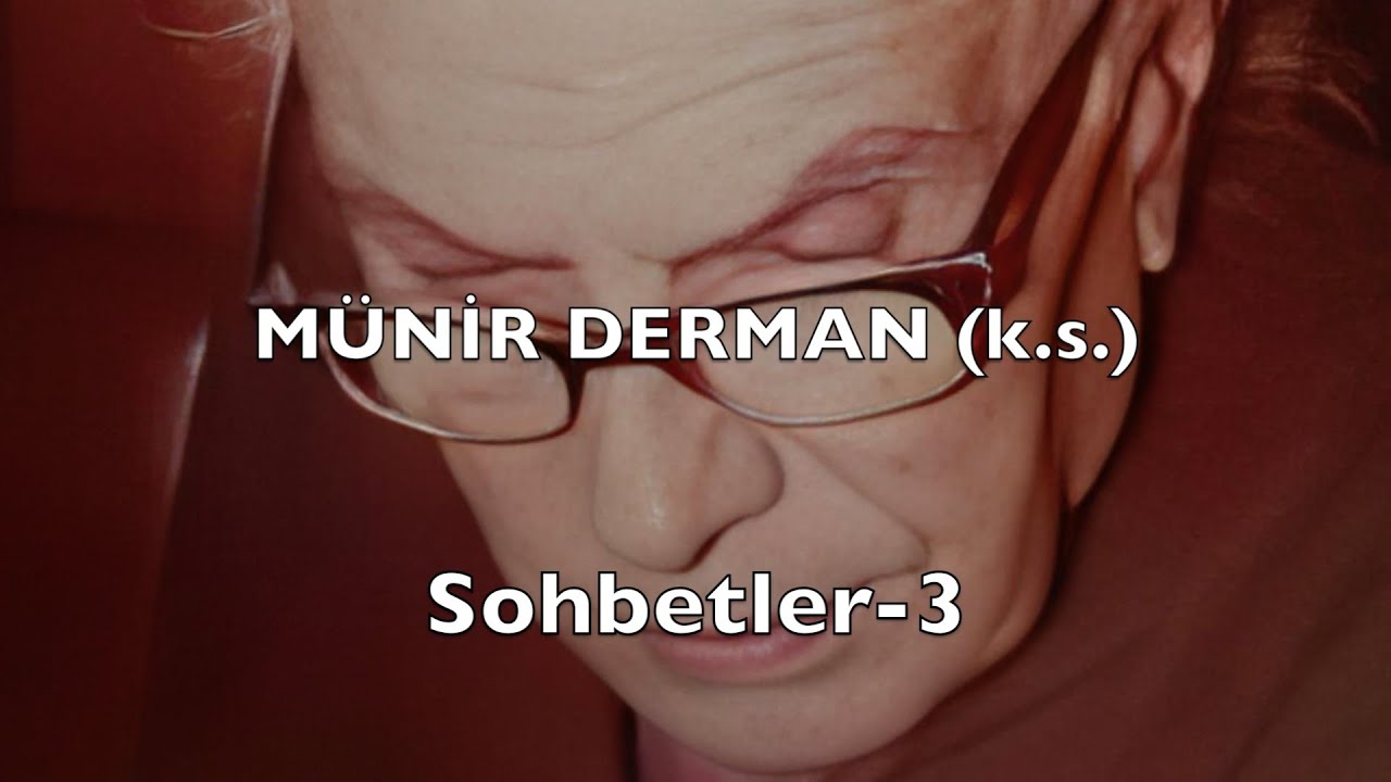Sohbetler 3 (Münir Derman (k.s.))
