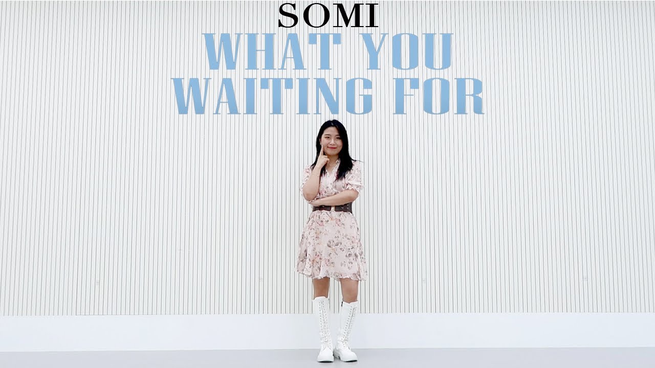 SOMI (전소미) - 'What You Waiting For' - Lisa Rhee Dance Cover