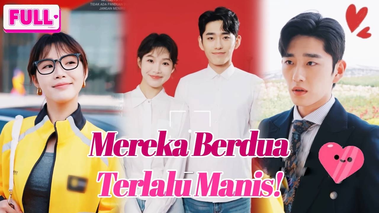 🌺Dua orang kaya hindari tekanan nikah, pura-pura miskin & kawin mendadak! Cinta dimulai!🌺