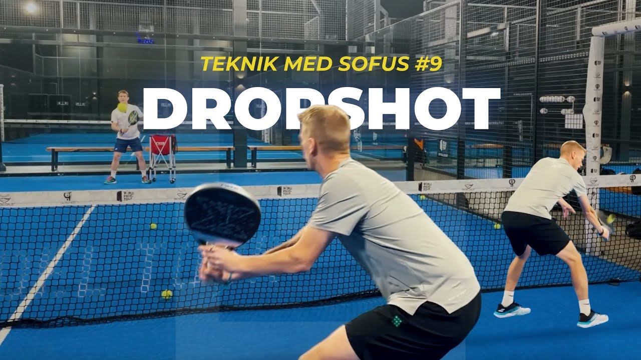 Lær at lave et Dropshot - Teknik med Sofus #9