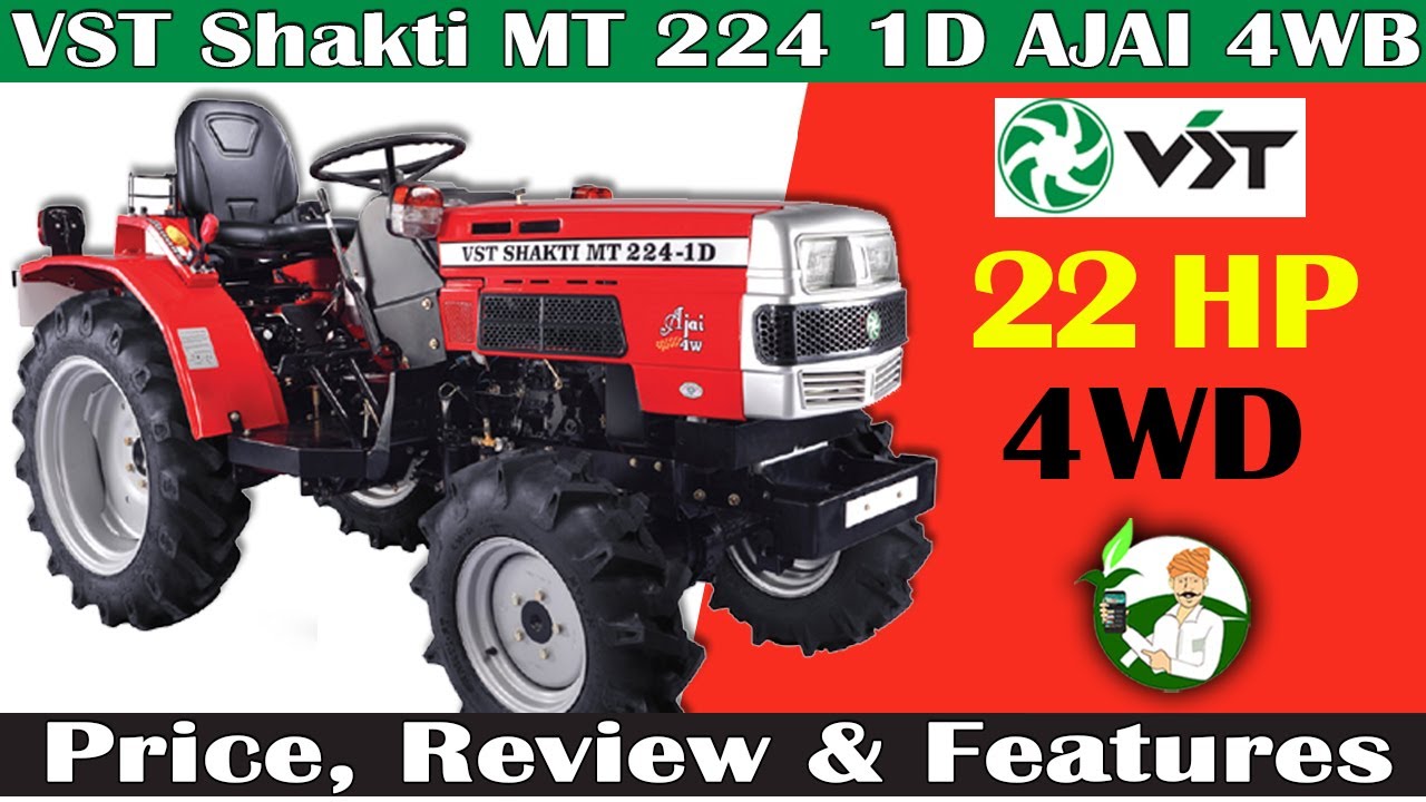VST Shakti MT 224 1D AJAI 4WB Mini Tractor | 4WD, 22HP | Price & Review By Kisan Khabri