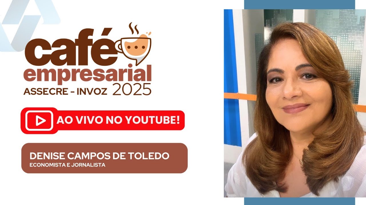 Café Empresarial ASSECRE: Implicações da Macroeconomia na Gestão Empresarial