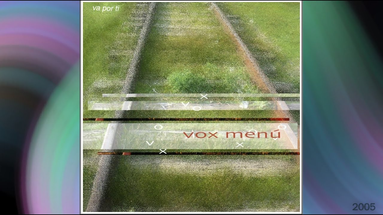 (2005) Vox Menú ~ Va por ti (Barcelona)
