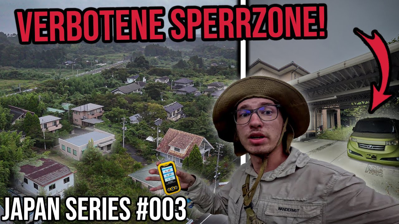 WIR ERKUNDEN JAPANS VERBOTENE SPERRZONE!☢️☠️ | JAPAN SERIES #003