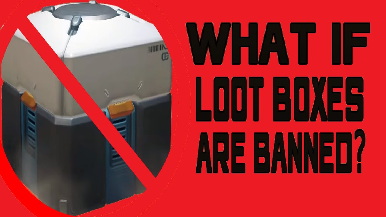 What Happens if Loot Boxes are Banned?