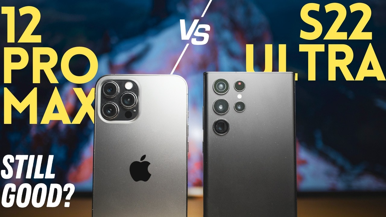 iPhone 12 Pro Max vs Galaxy S22 Ultra in 2025 - Which One Is Better?