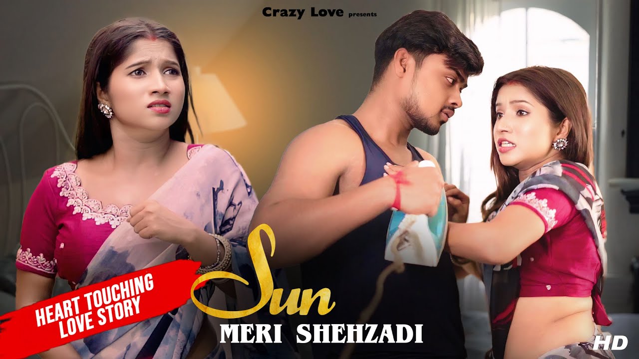 Sun Meri Shehazadi | Husband Wife Emotional Heart Touching Love Story | Bony & Riya | Crazy Love
