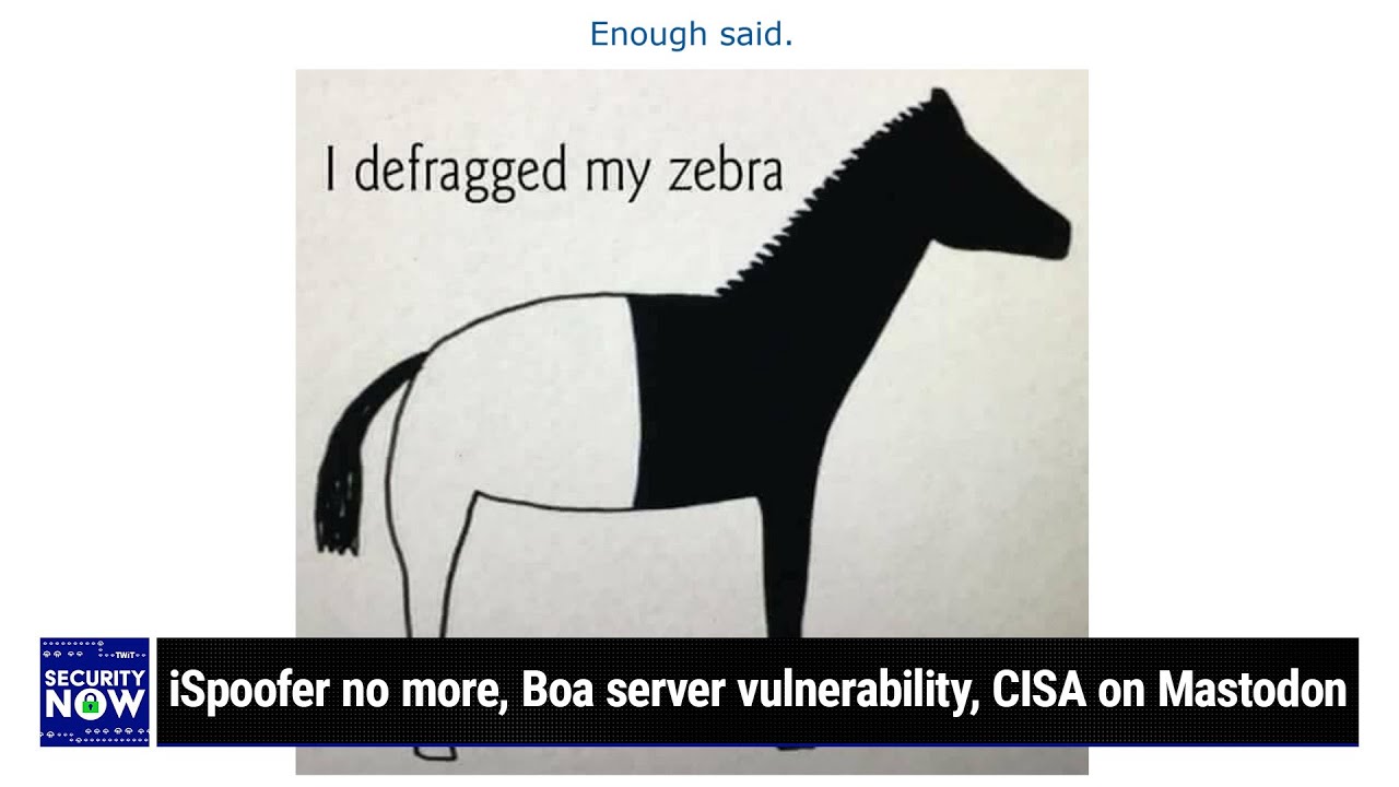Freebie Bots & Evil Cameras - iSpoofer no more, Boa server vulnerability, CISA on Mastodon