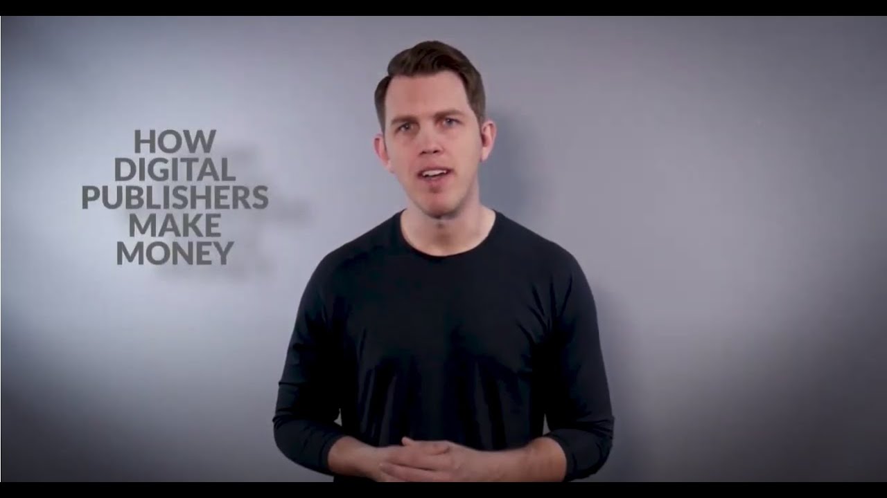 How Most Digital Publishers Make Money