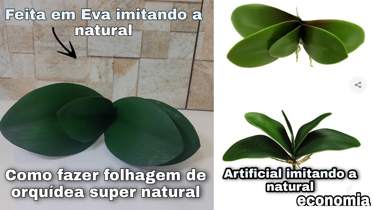 Faça você mesmo folha de orquídea daquelas artificias com toque real em Eva