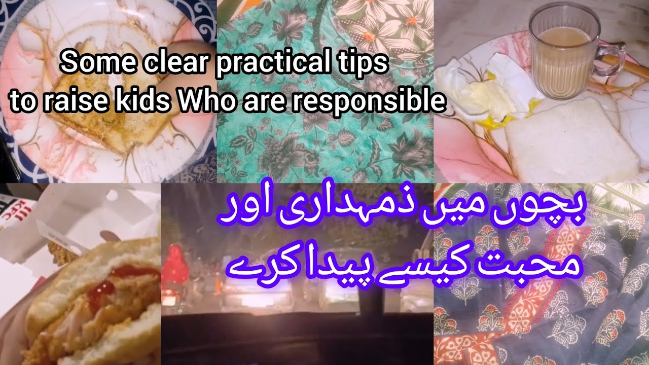 Some clear practical tips to raise kids Who are responsible 