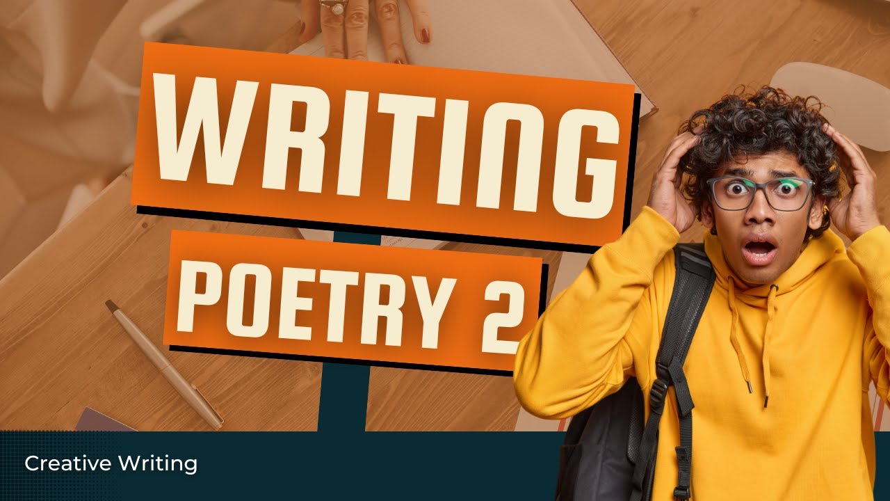 Writing Poetry 2