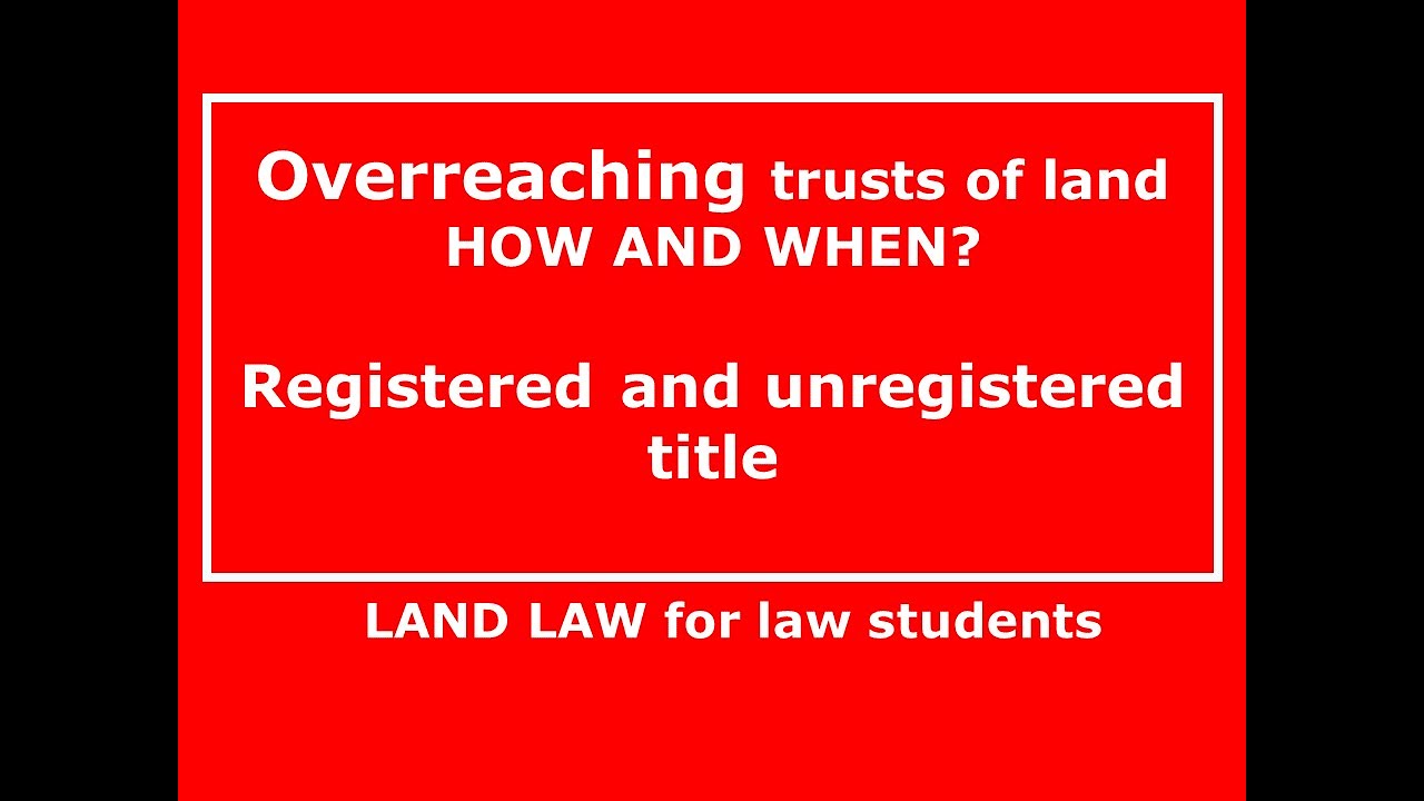 LAND LAW | Lecture 2.5 | OVERREACHING FOR BEGINNERS