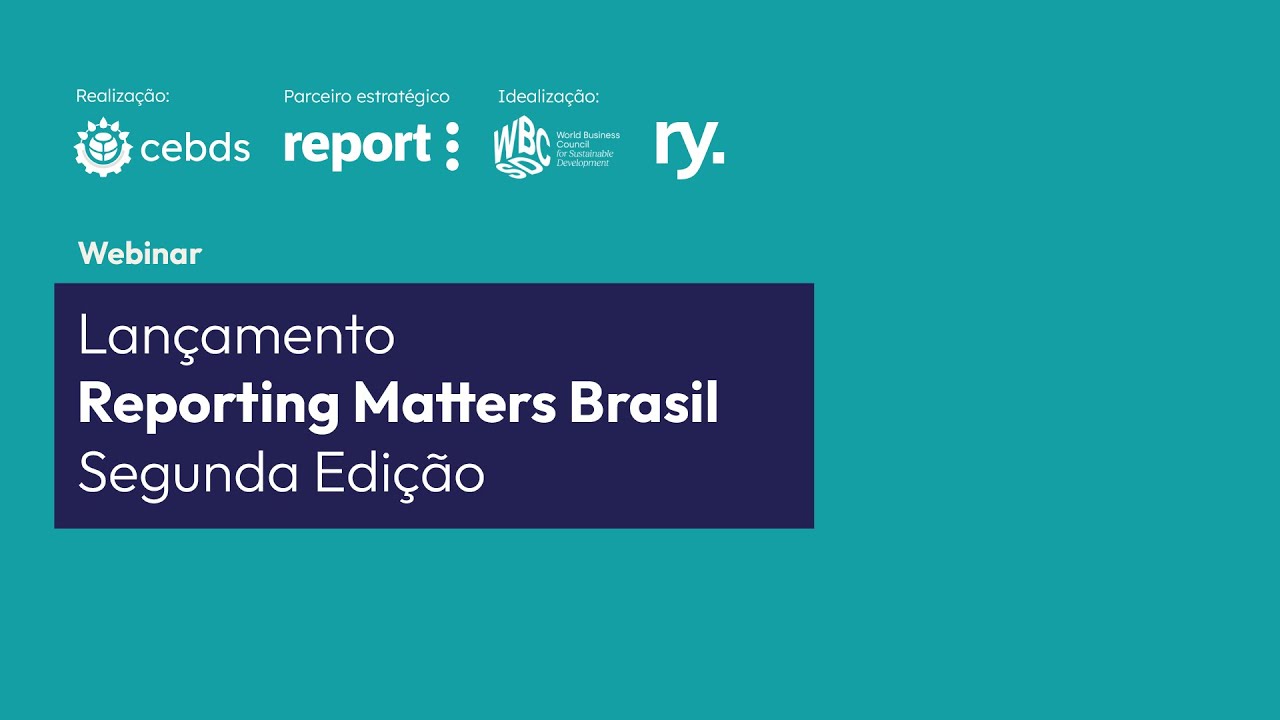 Lançamento da 2ª Edição do Relatório Reporting Matters Brasil