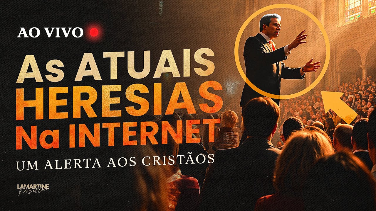 AS ATUAIS HERESIAS NA INTERNET - Um Alerta aos Cristãos - Lamartine Posella