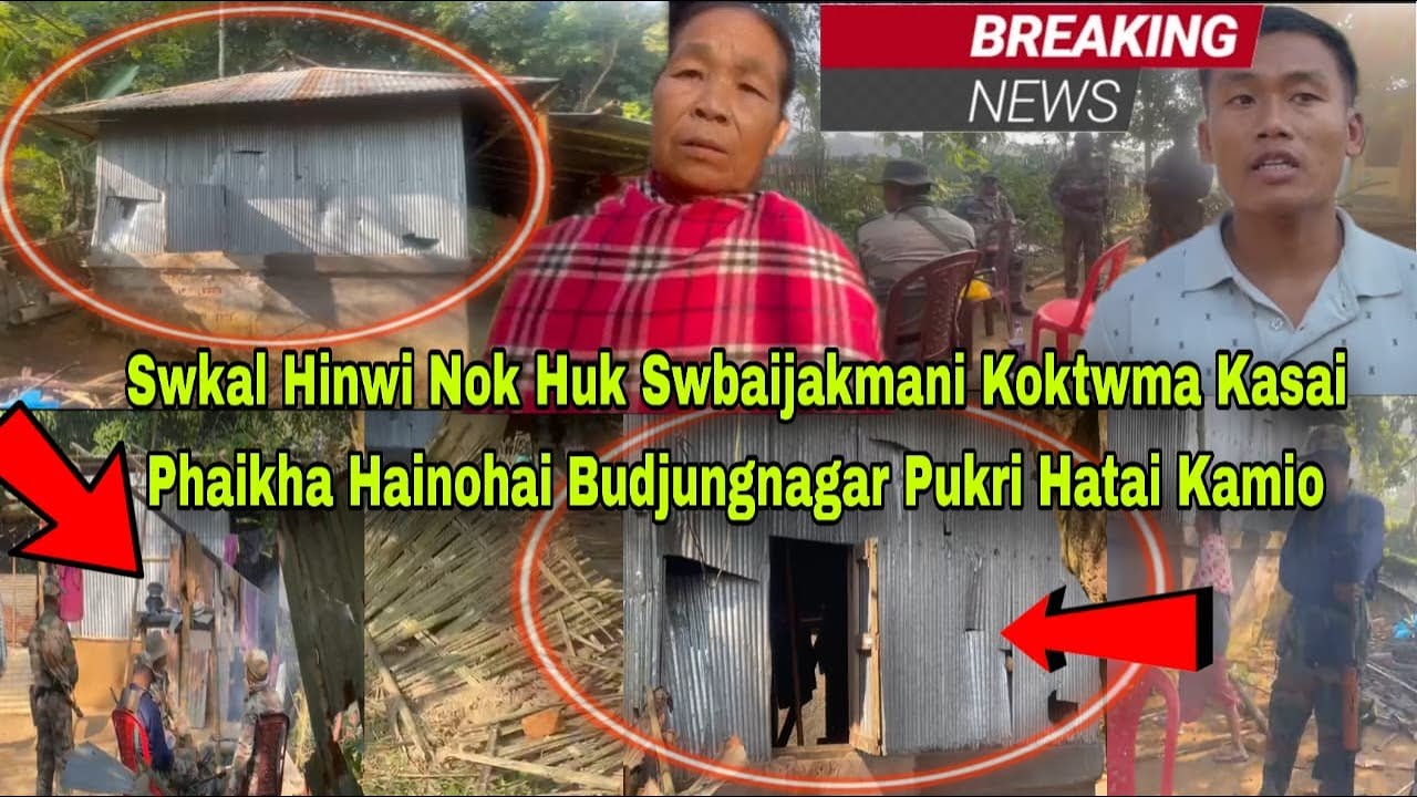 Swkal Hinwi Nok Huk Swbaijakmani Koktwma Kasai Phaikha Hainohai Budjungnagar Pukri Hatai Kamio