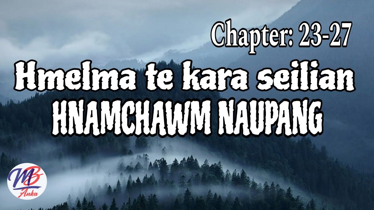 HMELMATE KARA SEILIAN HNAMCHAWM NAUPANG (23-27)