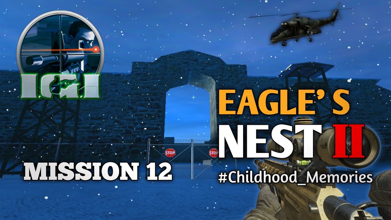 2025 Project IGI Mission 12 - Eagle's Nest II: Ekk's Escape! 🔥🦅