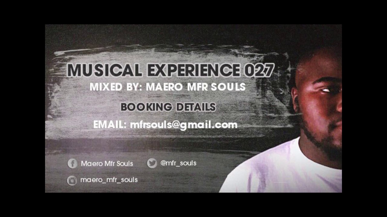 Musical Experience 027 mixed by Maero MFR Souls