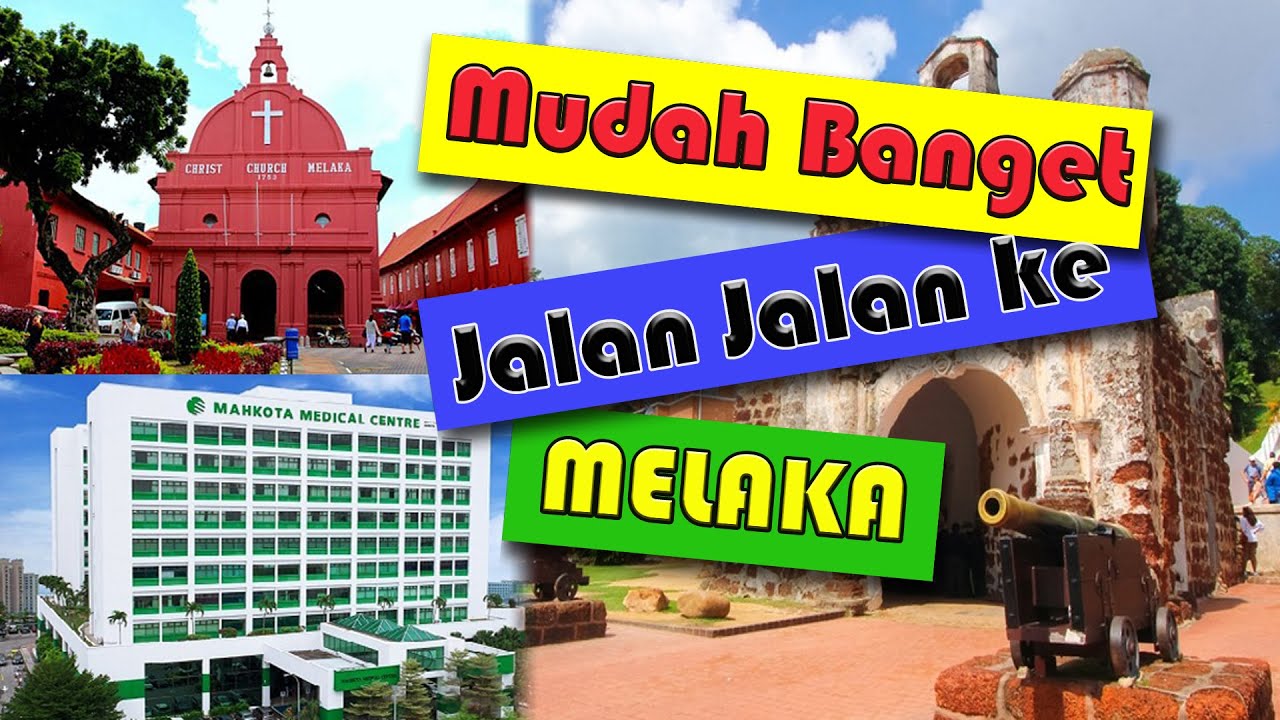 TIPS LENGKAP JALAN JALAN MURAH ke MELAKA MAHKOTA MEDICAL CENTER Dari KLIA  KL Sentral Malaysia