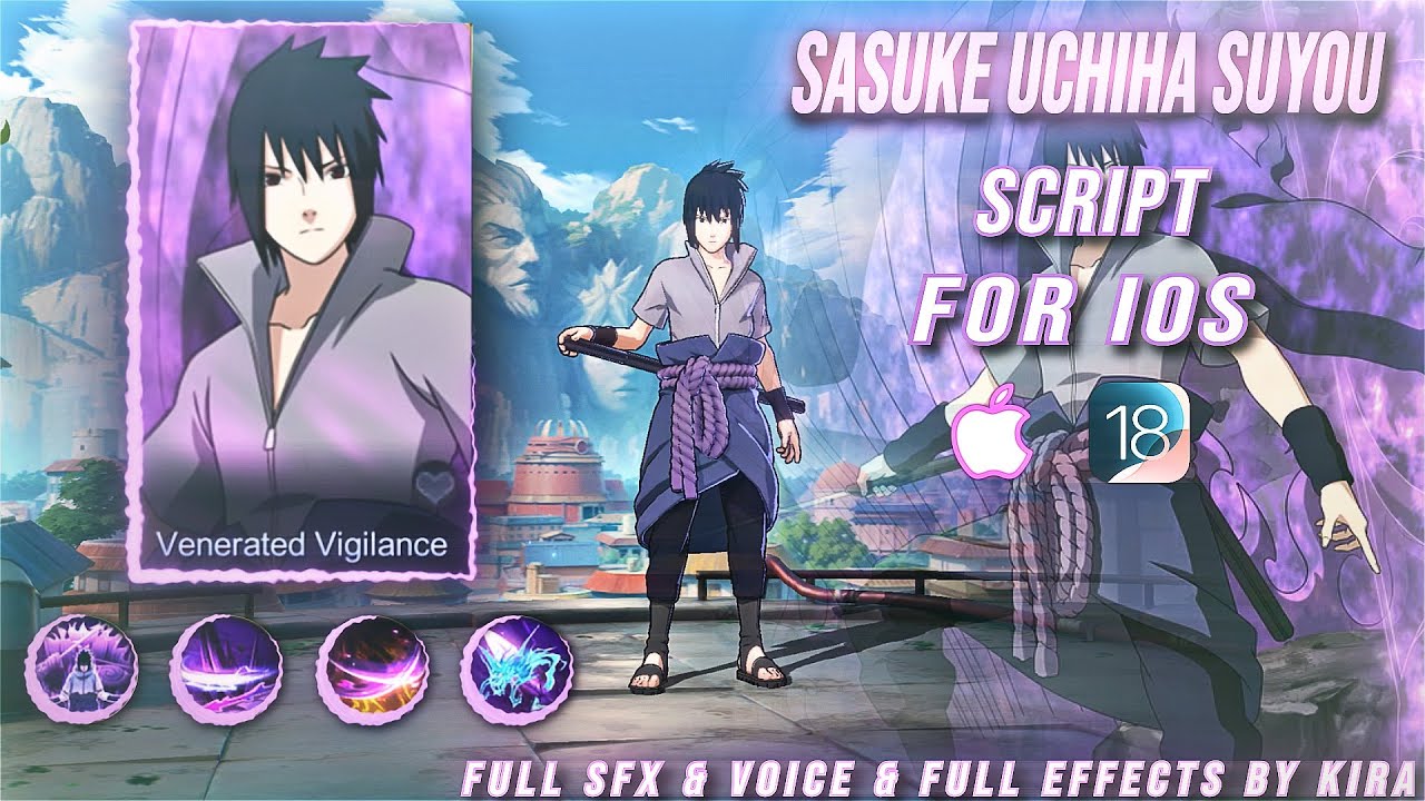 [iOS] Suyou &mdash;Naruto Shippuden Skin Script | Sasuke | Full Effects + SFX & Voice | Latest Patch
