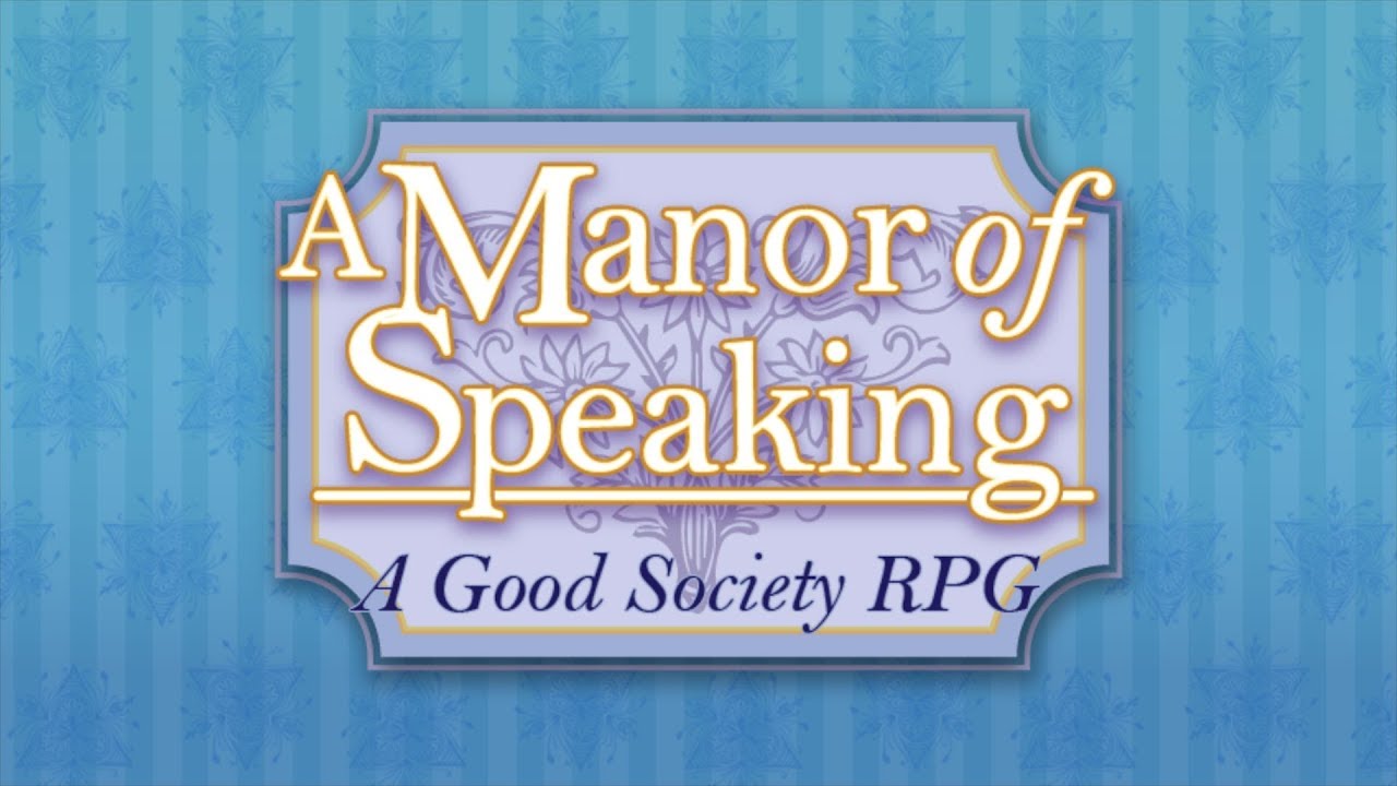 A Manor of Speaking: Episode 1 - Part 1