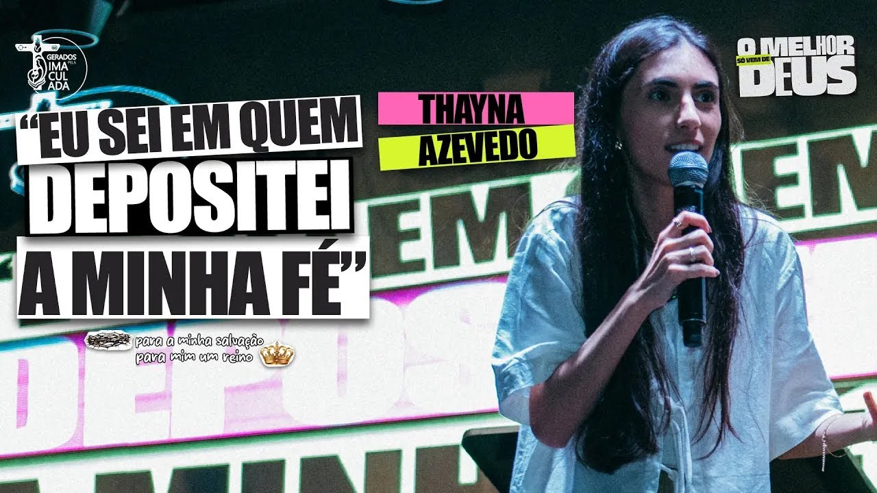 EU SEI EM QUEM DEPOSITEI A MINHA FÉ - THAYNA AZEVEDO // CJGPI´25
