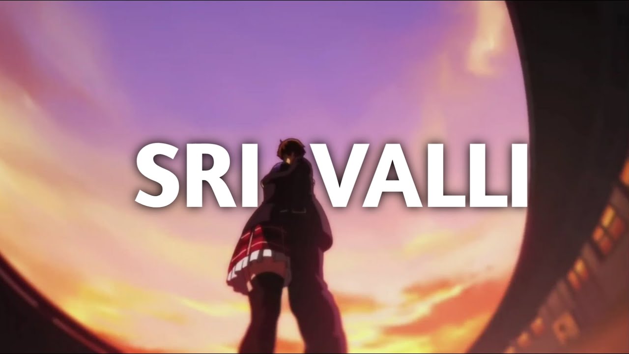 Srivalli (Video) | Pushpa | Anime Mix | AMV | Hindi AMV | Romantic Anime Mix