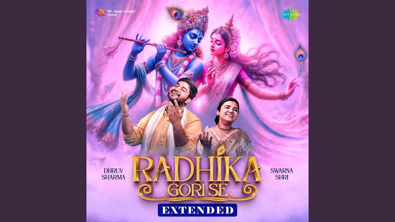 Radhika Gori Se (Extended)