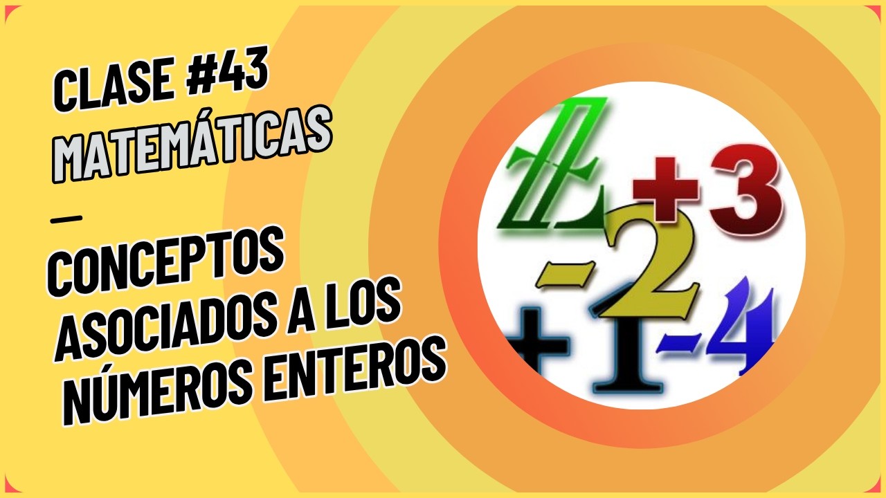 Números reales #8 [Conceptos asociados a los enteros]