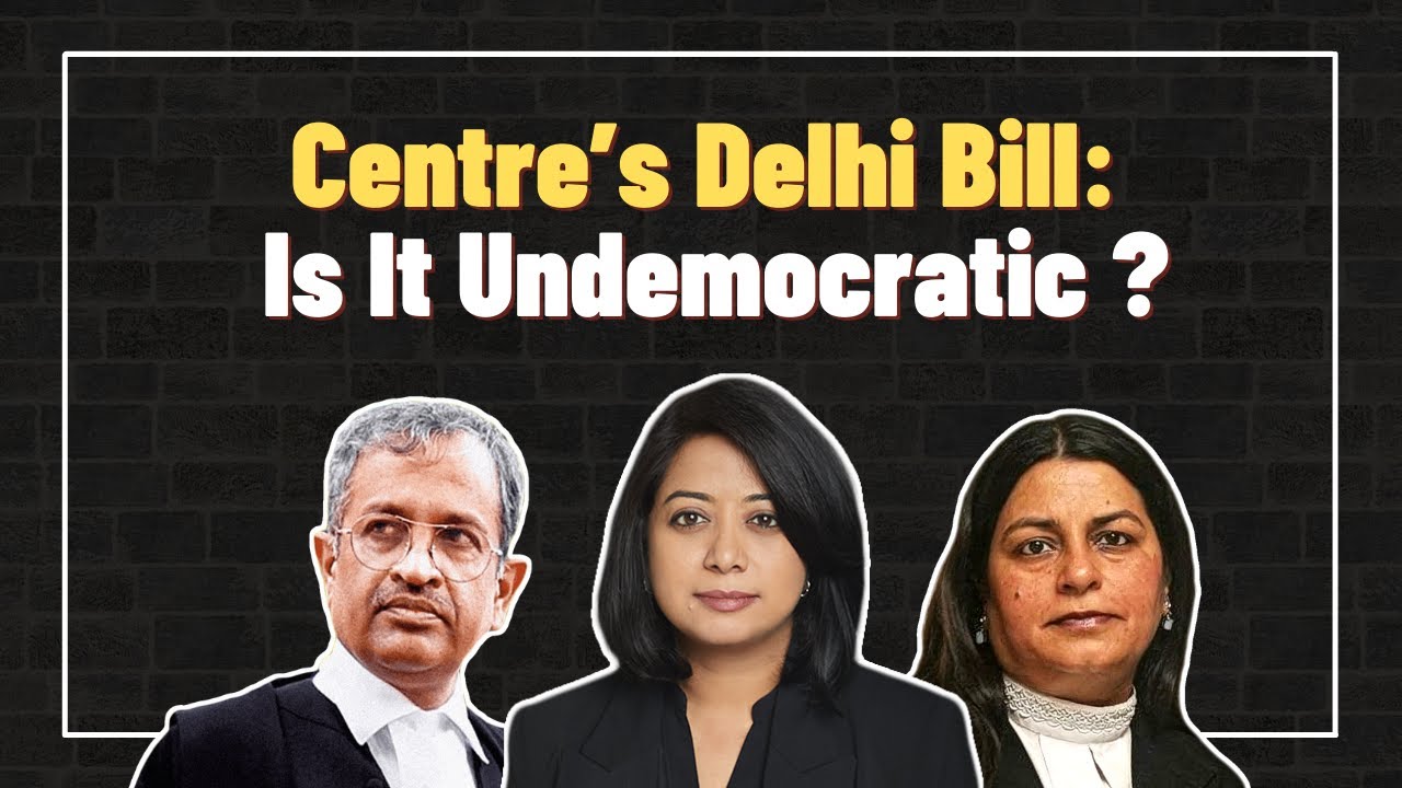 Centre&rsquo;s Delhi Bill: Is It Undemocratic? | Faye D'Souza