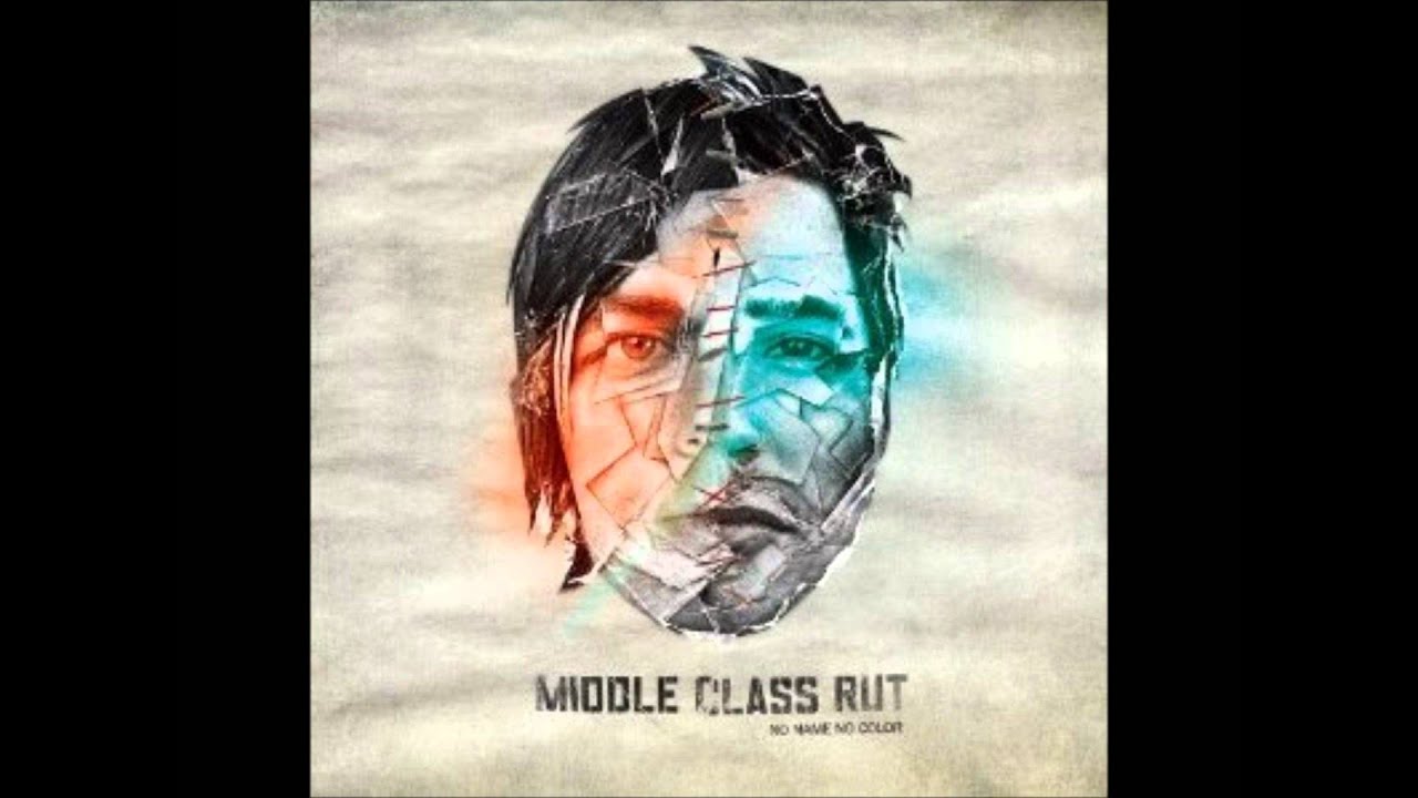 Middle Class Rut - No Name No Color (Full Album)