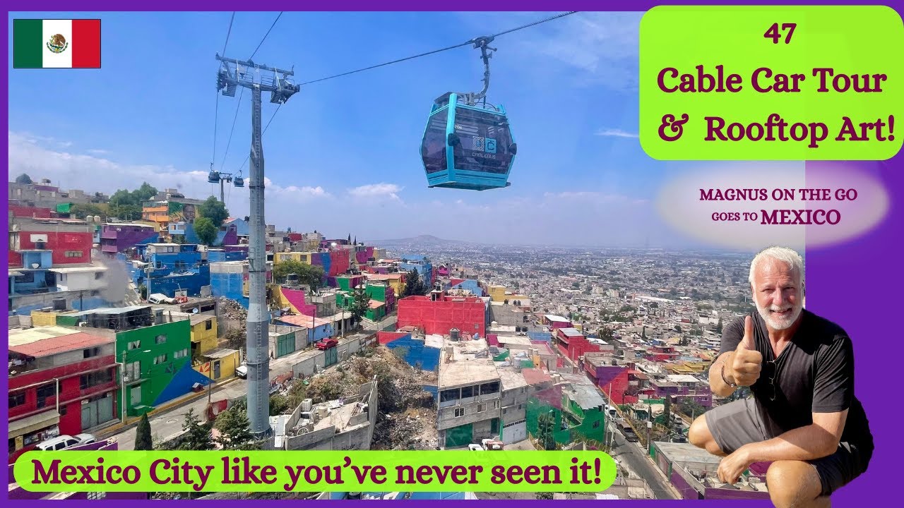 Mexico - 47 - Cable Car Tour & Rooftop Art!  - Mexico City like you’ve never seen it!