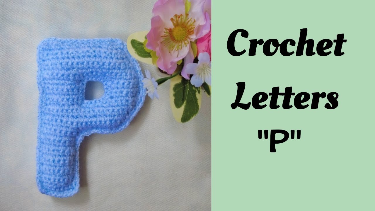 How to crochet letters/Crochet Letter 