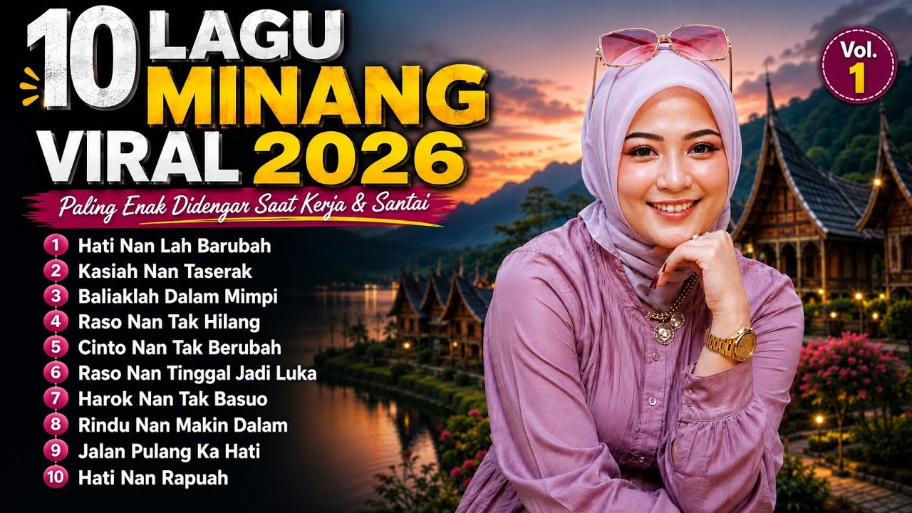 10 Lagu Minang Terbaik & Viral 2026 🎵 Pop Minang Paling Enak Didengar Saat Kerja & Santai Vol.1