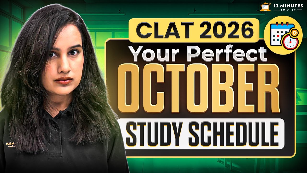 CLAT 2026: Your Perfect October Study Schedule | Complete Study Plan