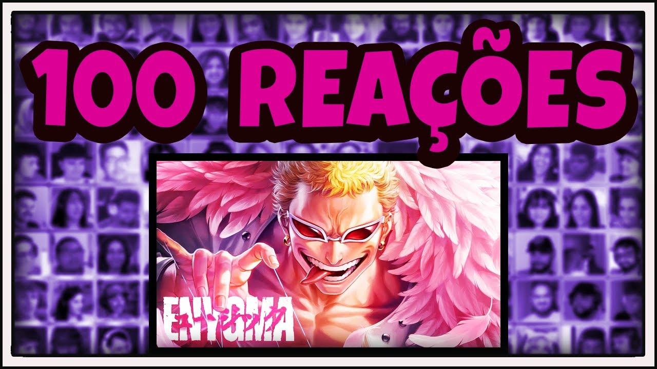 MULTREACT - Saúdem o Rei | Doflamingo (One Piece) | Enygma