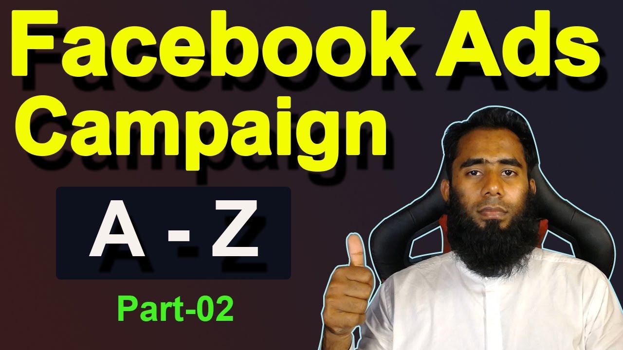 Facebook Ads Campaign 2022 A To Z II ফেসবুক এডস ক্যাম্পেইন By Outsourcing BD Institute Part-02