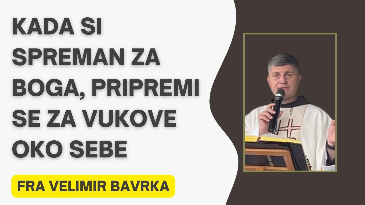 Kada si Spreman Za Boga, Pripremi se za Vukove Oko Sebe